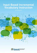 Input-Based Incremental Vocabulary Instruction - Paperback
