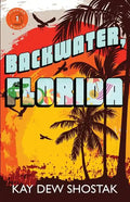 Backwater, Florida - Paperback