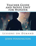 Teacher Guide and Novel Unit for Wonder: Lessons on Demand - Paperback