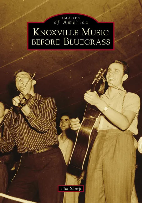 Knoxville Music Before Bluegrass - Paperback
