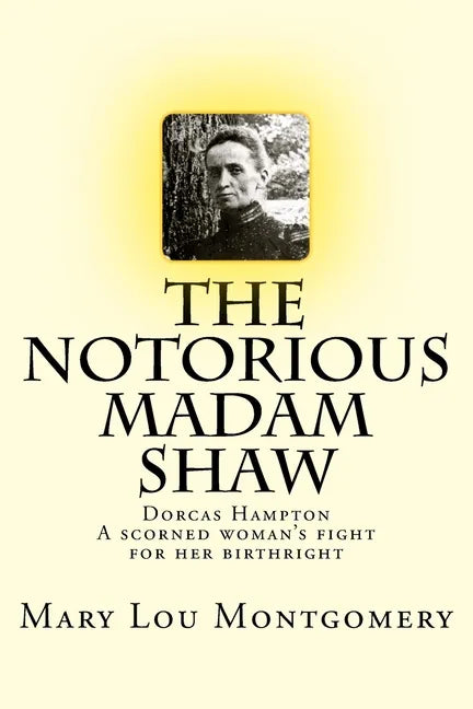 The Notorious Madam Shaw - Paperback