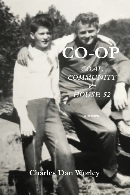 Co-op: Coal, Community, & House 52 - Paperback