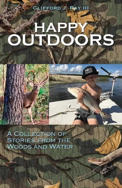 Happy Outdoors: A Collection of Stories from the Woods and Water - Paperback