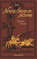 North American Indians: Volume 2 - Hardcover