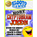 KLOOTO Games: MORE CRYPTOGRAM Jokes! - Paperback