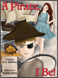 A Pirate, I Be! - Hardcover