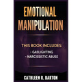 Emotional Manipulation: Gaslighting, Narcissistic Abuse - Paperback