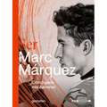 Ser Marc M疵quez: Co Gano MIS Carreras - Hardcover