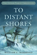 To Distant Shores - Hardcover