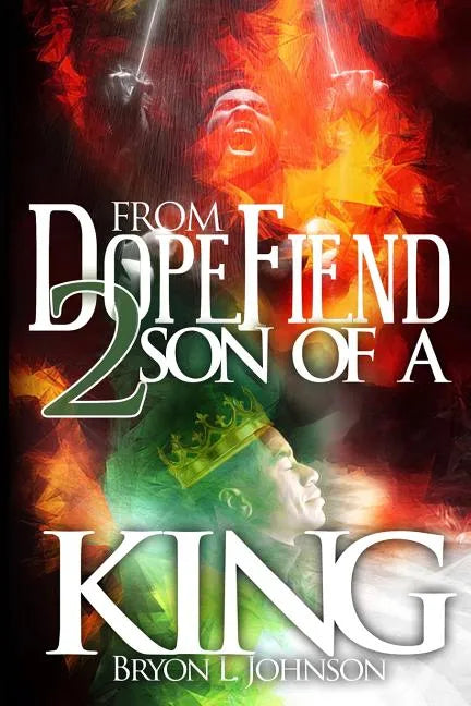 From Dope Fiend 2 Son of a King - Paperback