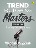 Trend Following Masters: Trading Conversations -- Volume One - Hardcover