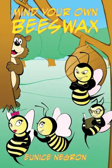 Mind Your Own Beeswax - Paperback
