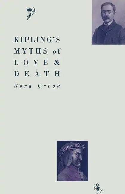 Kipling's Myths of Love and Death - Paperback