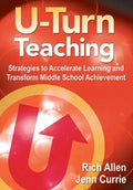 U-Turn TeachingStrategies to Accelerate Learning and Transform Middle School Achievement - Paperback