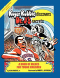 Roger Robbie Discovers Dr. J's Secrets: A Book of Values for Young Children - Paperback