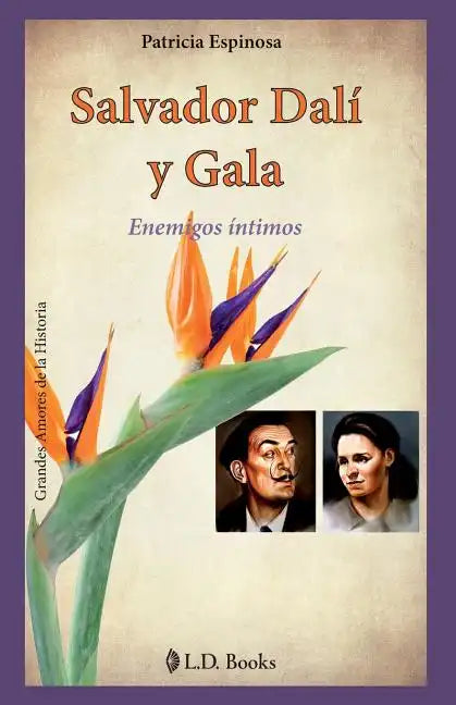 Salvador Dalí y Gala: Enemigos íntimos - Paperback
