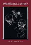 Constructive Anatomy (Fully Illustrated) - Paperback