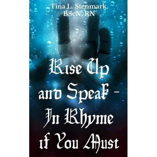 Rise Up and Speak - In Rhyme if You Must - Paperback