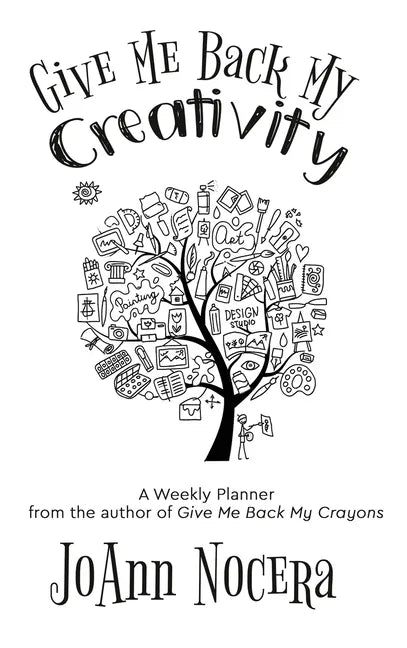 Give Me Back My Creativity: A Weekly Planner - Hardcover