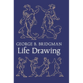 Bridgman's Life Drawing - Hardcover