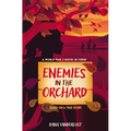 Enemies in the Orchard: A World War 2 Novel in Verse - Hardcover