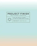 Project Finish: The Finisher's Playbook - Paperback
