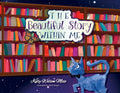 The Beautiful Story Within Me - Paperback