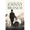 The Life and Times of Johnny Branch - Paperback