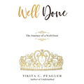 Well Done: The Journey of a Well-Doer - Paperback