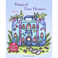 Magical Tiny Houses - Volume 2: Relax and dream ‒ a coloring book for adults. - Paperback