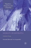 Migrants or Expatriates?: Americans in Europe - Paperback