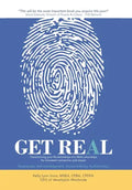 Get Real: Transforming your Re-lationships into REAL-ationships for increased connection and impact - Hardcover