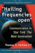 "Hailing frequencies open": Communication in Star Trek: The Next Generation - Paperback