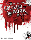 This is the Last Coloring Book on the Left: 2017 FanArt Anthology - Paperback