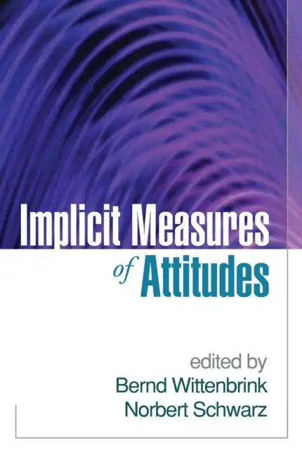 Implicit Measures of Attitudes - Hardcover