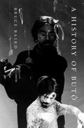 A History of Butô - Paperback