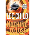 Nothing to Lose: A Jack Reacher Novel - Paperback