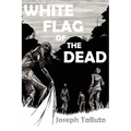 White Flag of the Dead - Paperback