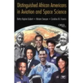 Distinguished African Americans in Aviation and Space Science - Hardcover