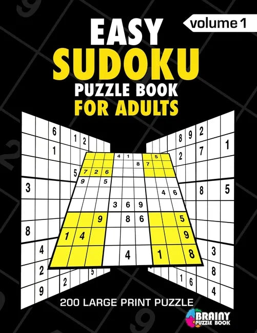 Easy Sudoku Puzzle Book For Adults: 200 Large Print Puzzles with Answer Designed to Improve Brain Activity & Promote Logical Mind - Paperback