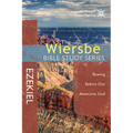 The Wiersbe Bible Study Series: Ezekiel: Bowing Before Our Awesome God - Paperback