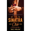 The Sinatra Club: My Life Inside the New York Mafia - Paperback