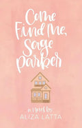 Come Find Me, Sage Parker - Paperback