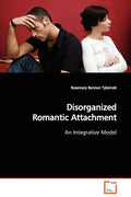 Disorganized Romantic Attachment - Paperback