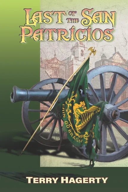 Last of the San Patricios - Paperback