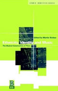 Ethnicity, Identity and Music: The Musical Construction of Place - Paperback