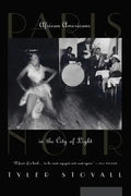 Paris Noir: African Americans in the City of Light - Paperback