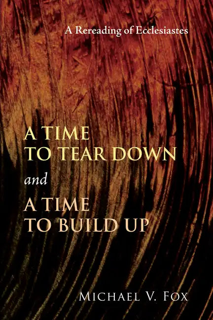 A Time to Tear Down and a Time to Build Up - Paperback