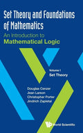 Set Theory and Foundations of Mathematics: An Introduction to Mathematical Logic - Volume I: Set Theory - Hardcover