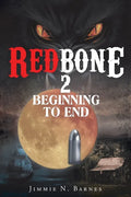 Redbone 2: Beginning to End - Paperback